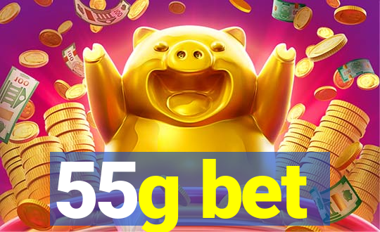 55g bet